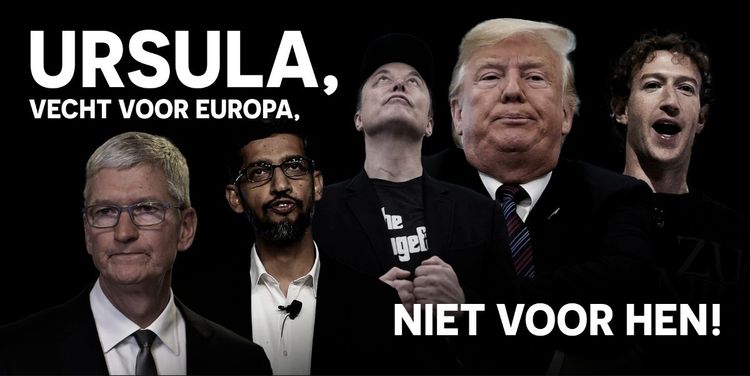 Poster met de vijf magnaten van de grote technologiebedrijven, waaronder Trump, Musk en Zuckerberg, en de slogan ‘Ursula! Vecht voor Europa, niet voor hen!’